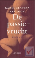 Loon, Karel Glastra van - De passievrucht