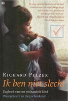 Pelzer, Richard - Ik ben niet slecht