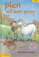 Dragt, Annemarie - Pien wil een pony