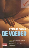 Zwaan, Peter de - De Voeder