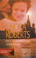 Roberts, Nora - Natasha en Mikhail Het Stanislaski Kwartet