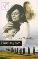 Woolley, Lucy - Verlies mij niet