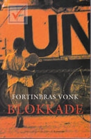 Vonk, Fortinbras - Blokkade