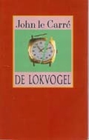 le Carr&eacute;, John - De lokvogel
