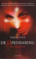 Cock, Tom de - De openbaring
