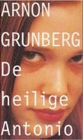 Grunberg, Arnon - De heilige Antonio
