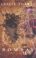 Forbes, Leslie - Bombay ijs