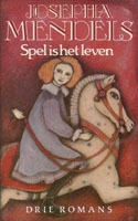 Mendells, Josepha - Spel is het leven (Omnibus)