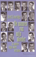 Leveridge, Brett - De mannen van mijn moeder