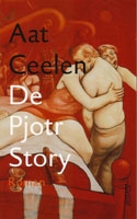 Ceelen, Aat - De Pjotr story