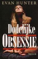 Hunter, Evan - Dodelijke obsessie