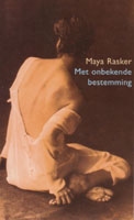 Rasker, Maya - Met onbekende bestemming