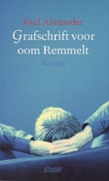 Alexander, Paul - Grafschrift voor oom Remmelt