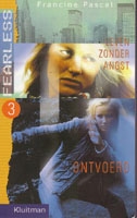 Pascal, Francine - Fearless 3 Leven zonder angst - Ontvoerd