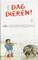 Dag dieren! De leukste verhalen over dieren