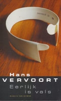 Vervoort, Hans - Eerlijk is vals