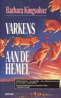 Kingsolver, Barbara - Varkens aan de hemel