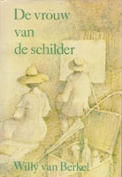 Berkel, Willy van - De vrouw van de schilder