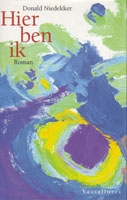 Niedekker, Donald - Hier ben ik