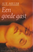 Miller, Sue - Een goede gast
