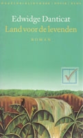 Danticat, Edwidge - Land voor de levenden