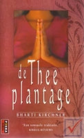 Kirchner, Bharti - De theeplantage