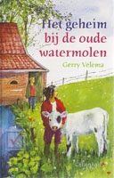 Velema, Gerry - Het geheim bij de oude watermolen
