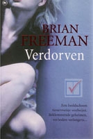 Freeman, Brian - Verdorven