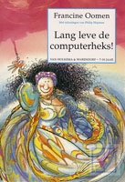 Oomen, Francine - Lang leve de computerheks!