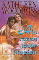 Woodiwiss, Kathleen - Als rozen weer bloeien