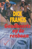 Francis, Dick - Goudkoorts op de renbaan