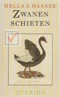 Haasse, Hella - Zwanen schieten