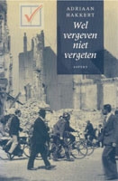 Hakkert, Adriaan - Wel vergeven niet vergeten