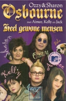 Obourne, Ozzy & Sharon - Heel gewone mensen, ons verhaal