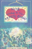 Oomen, Francine - Hoe overleef ik mijn eerste zoen?