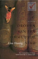 Huang, Lisa - Dromen van een ommuurde stad.