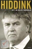 Nieuwenhof, Frans van den - Hiddink, dit is mijn wereld