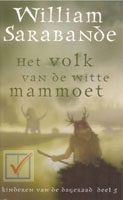 Sarabande, William - Het volk van de witte mammoet
