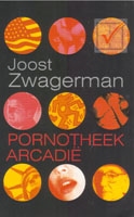 Zwagerman, Joost - Pornotheek Arcadie