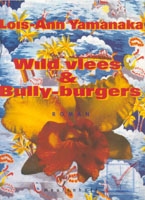 Yamanaka, Lois-Ann - Wild vlees & bully-burgers