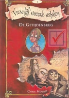 Mould, Chris - Vreselijk vreemde verhalen/ 1 de getijdenbrug