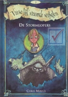 Mould, Chris - Vreselijk vreemde verhalen / 2 de stormlopers