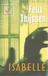 Thijssen, Felix - Isabelle