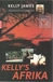 James, Kelly - Kelly`s Afrika