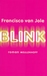 Jole, Francisco van - Blink