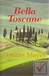 Mayes, Frances - Bella Toscane