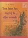Barrie, J.M. - Toen Peter Pan nog bij de elfjes woonde