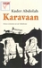 Abdolah, Kader - Karavaan