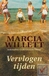 Willett, Marcia - Vervlogen tijden