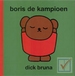 Bruna, Dick - Boris de kampioen